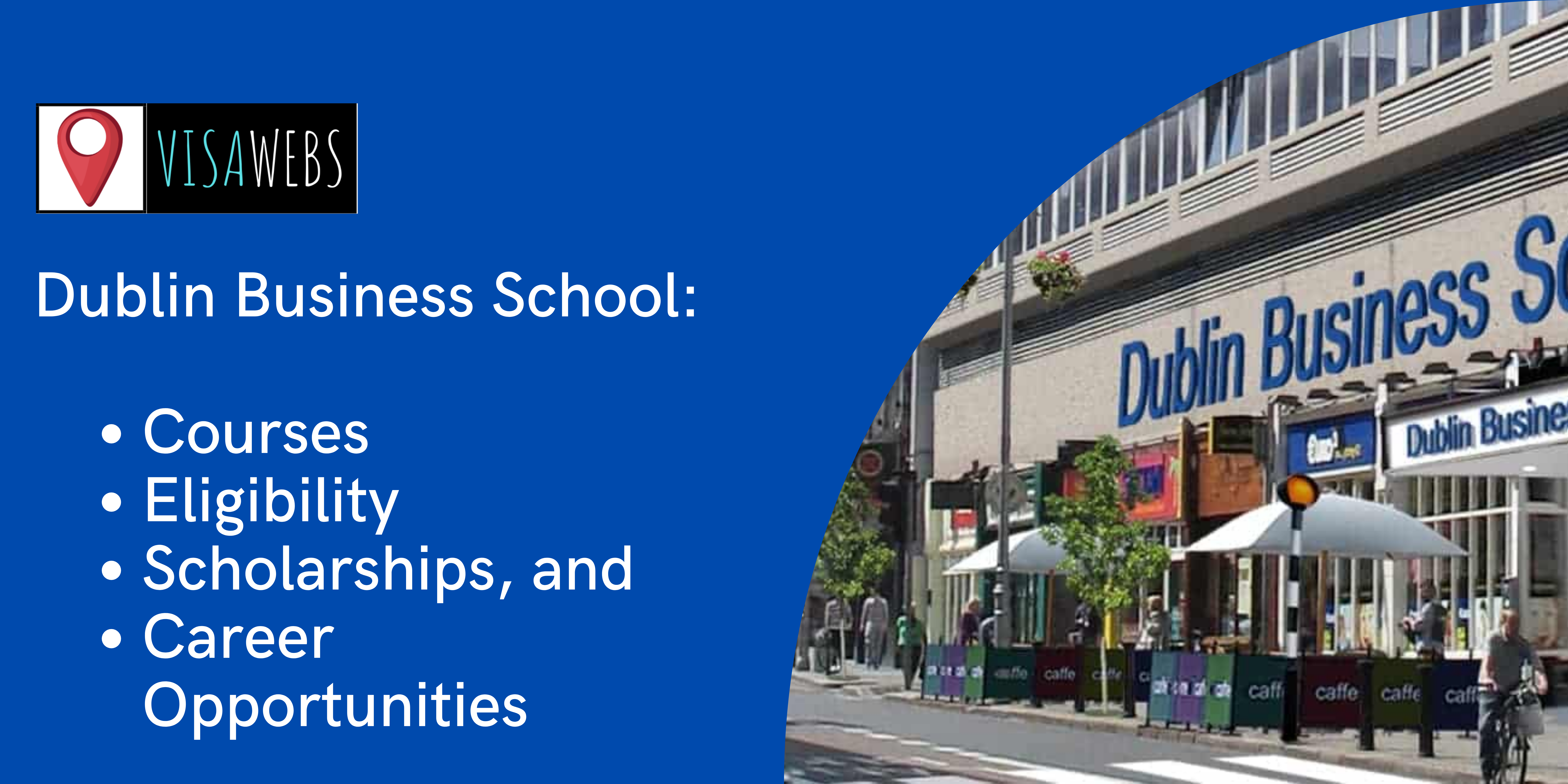 Study in Dublin Business School: Courses, Eligibility, Scholarships, and Career Opportunities